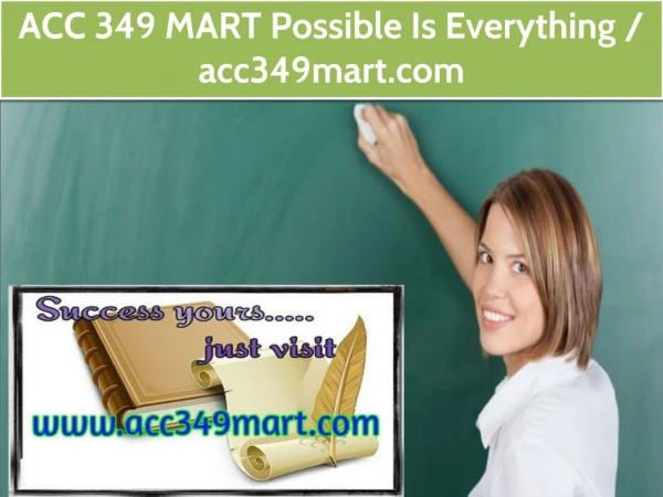 ACC 349 MART Possible Is Everything / acc349mart.com