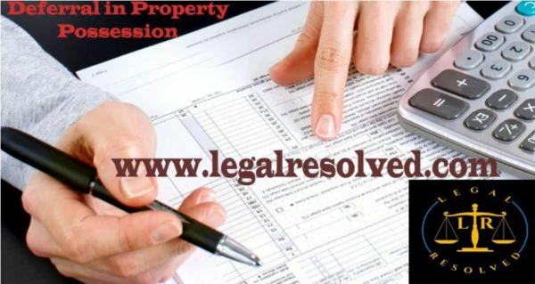 Deferral in property possession - Legal Resolved