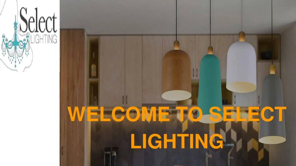 welcome to select lighting