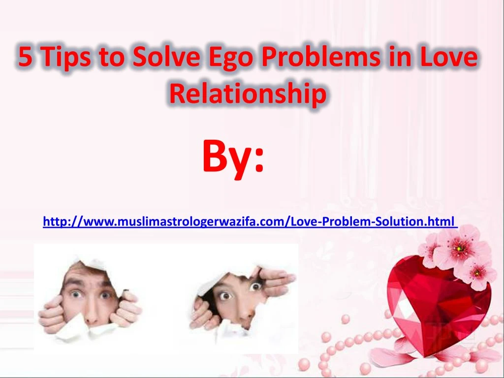 5 tips to solve ego problems in love relationship