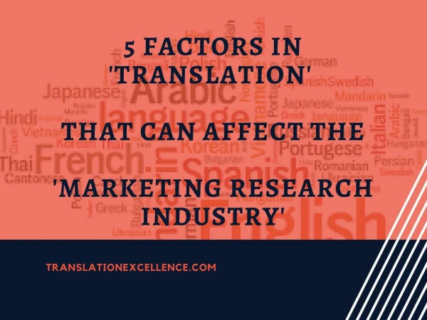 5 Factors in Translation That Can Affect The Marketing Research Industry
