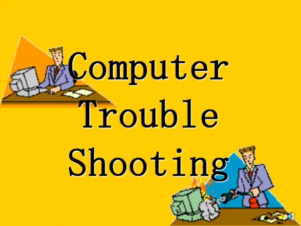 Computer Trouble Shooting