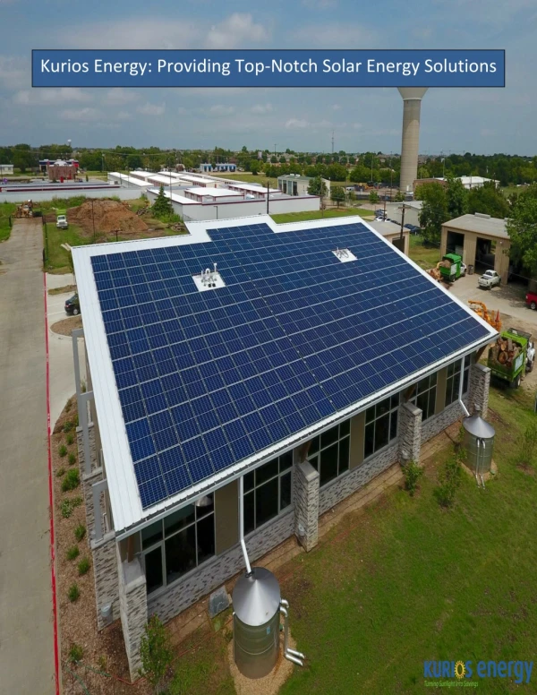 Kurios Energy: Providing Top-Notch Solar Energy Solutions