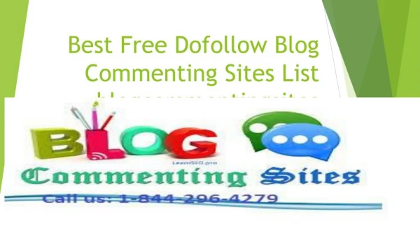 Best Free Dofollow Blog Commenting Sites List 2017-blogcommentingsites.com &#8211; Toll Free:1-844-296-4279