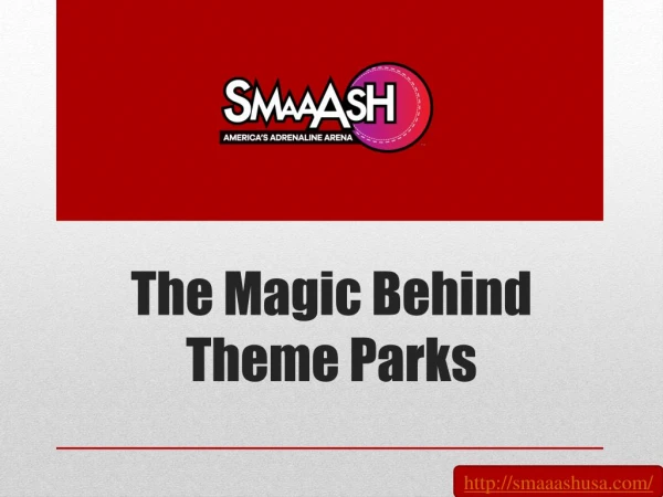 The Magic Behind Theme Parks