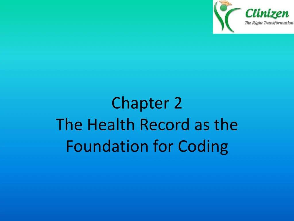 chapter 2 the health record as the foundation