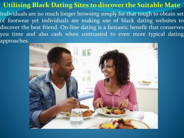 Utilising Black Dating Sites to discover the Suitable Mate