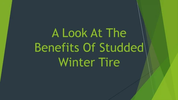 A Look At The Benefits Of Studded Winter Tire