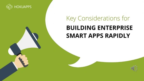 Key Considerations for Building Enterprise Smart Apps Rapidly - HokuApps