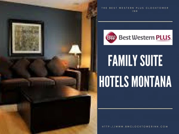 Family suite hotels montana
