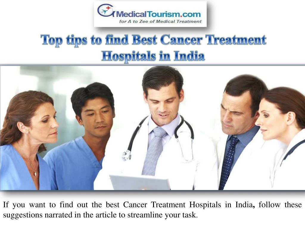 top tips to find best cancer treatment hospitals