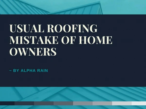 Typical Roofing Errors | Alpha Rain