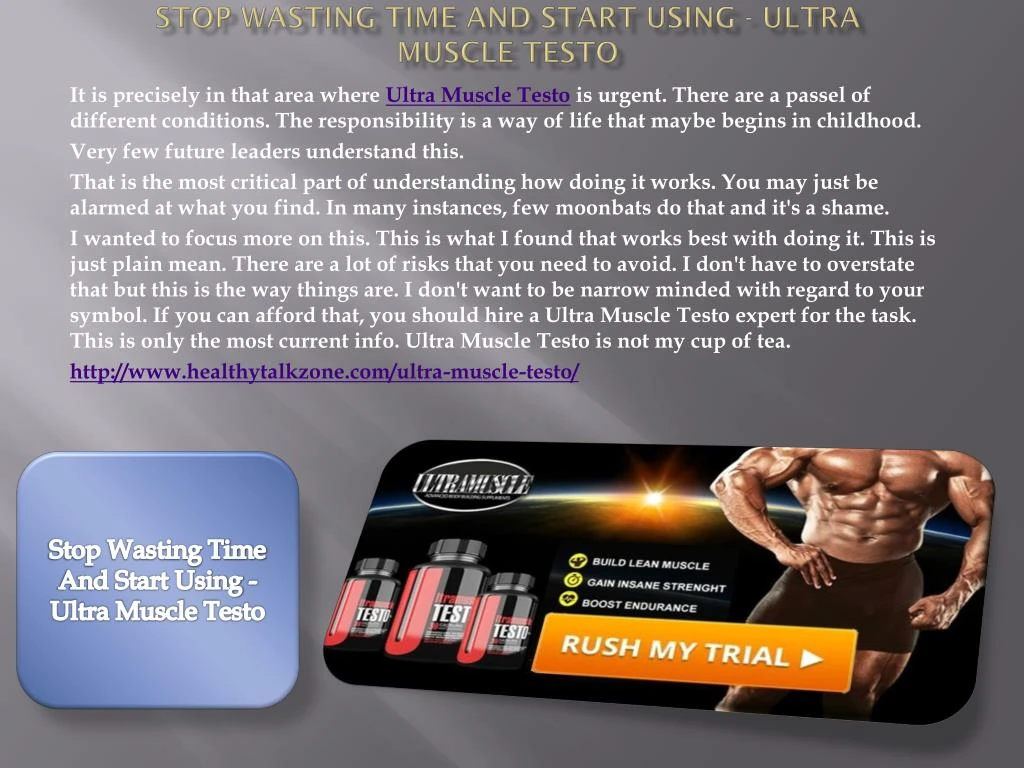 stop wasting time and start using ultra muscle testo
