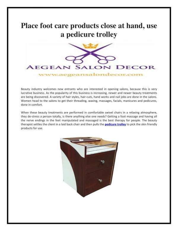 Place foot care products close at hand, use a pedicure trolley