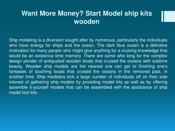 Want More Money? Start Model ship kits wooden
