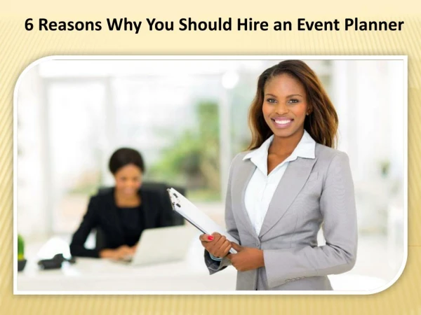 6 Reasons Why You Should Hire an Event Planner