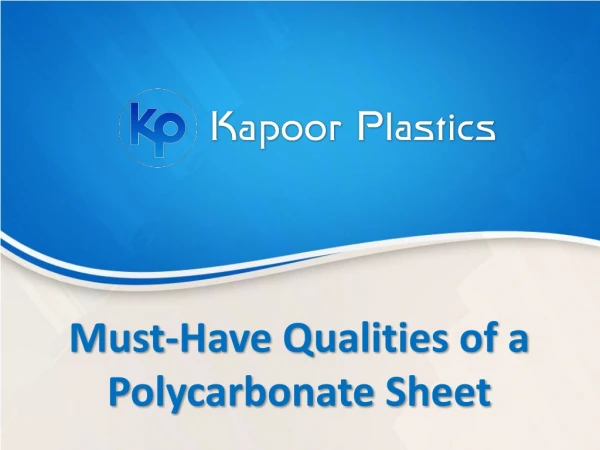 Must-Have Qualities of a Polycarbonate Sheet