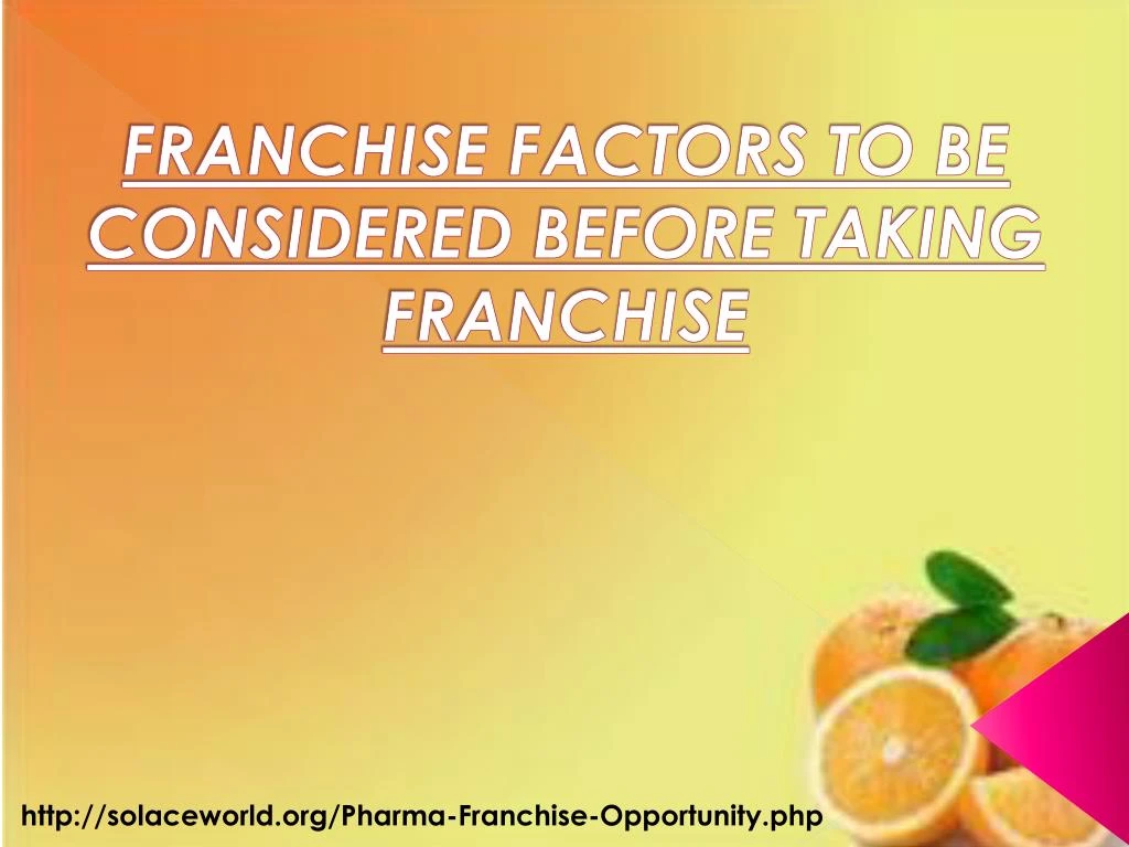 franchise factors to be considered before taking franchise