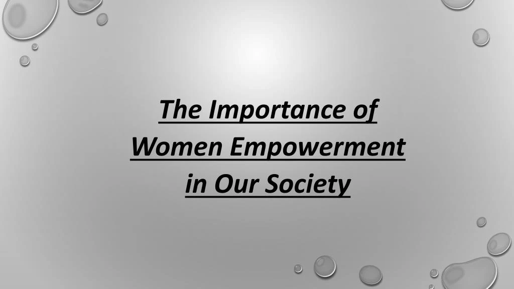 the importance of women empowerment in our society