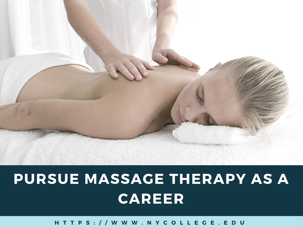 pursue massage therapy as a career