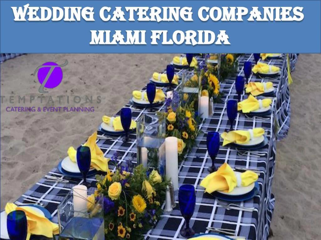 wedding catering companies miami florida