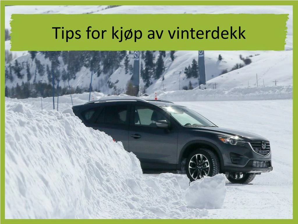 tips for kj p av vinterdekk