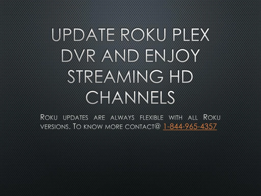 update roku plex dvr and enjoy streaming hd channels