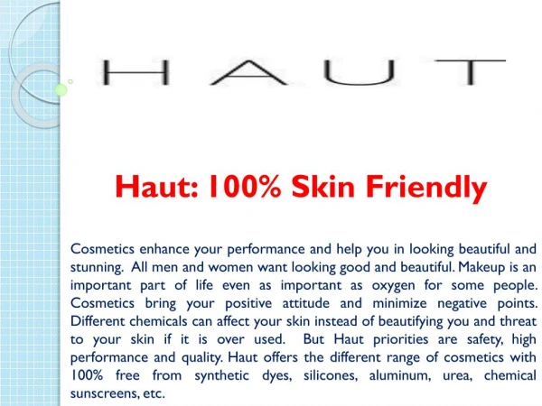 Haut: 100% Skin Friendly