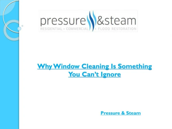 Why Window Cleaning Is Something You Can’t Ignore