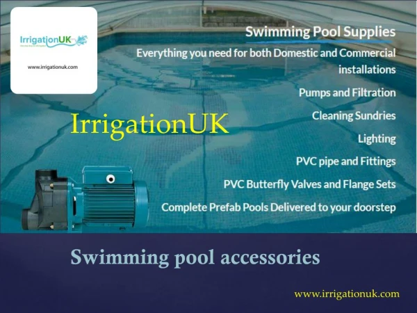 Find the best swimming pool accessories at irrigationuk.com