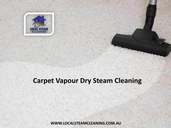 Carpet Vapour Dry Steam Cleaning