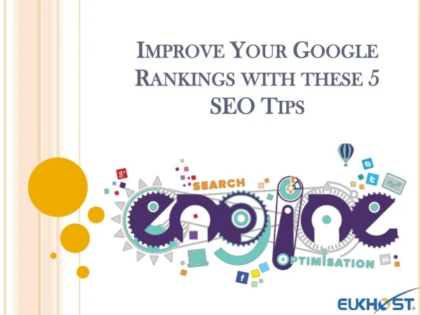 Improve Your Google Rankings with these 5 SEO Tips