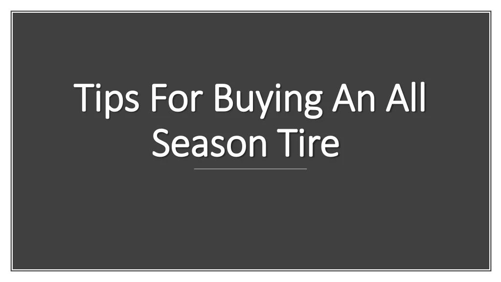 tips for buying an all season tire