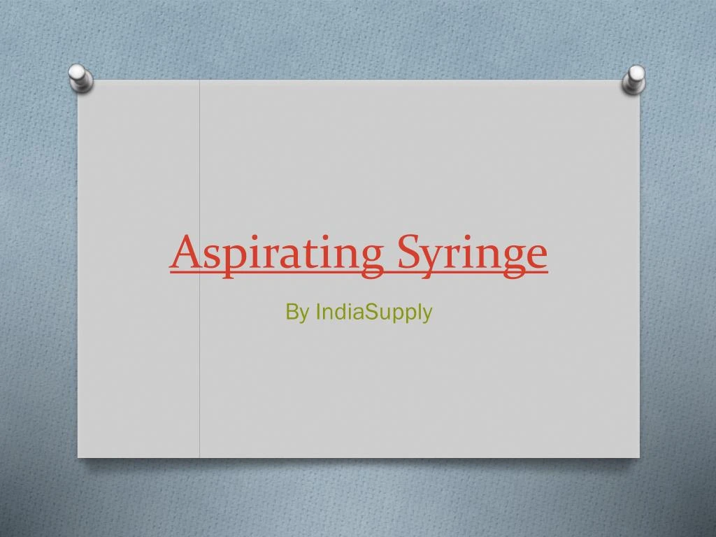 aspirating syringe