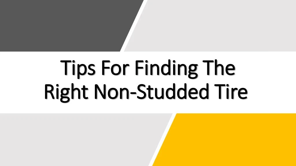 tips for finding the right non studded tire