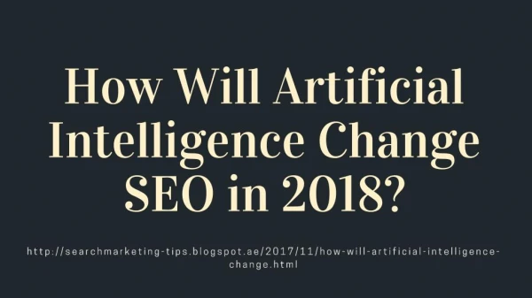 How Will Artificial Intelligence Change SEO in 2018?