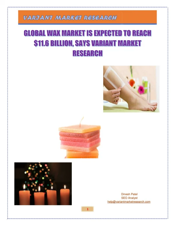 Wax Market Global Scenario, Market Size, Outlook, Trend and Forecast, 2015 - 2024