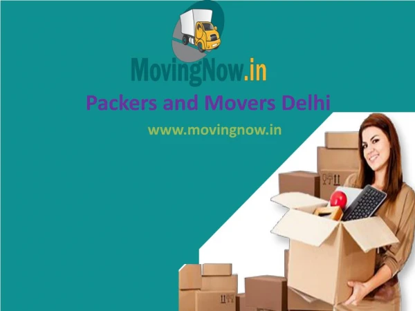 About Packers and Movers Delhi - Movingnow