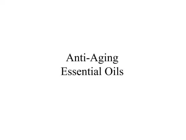 Anti-Aging Essential Oils