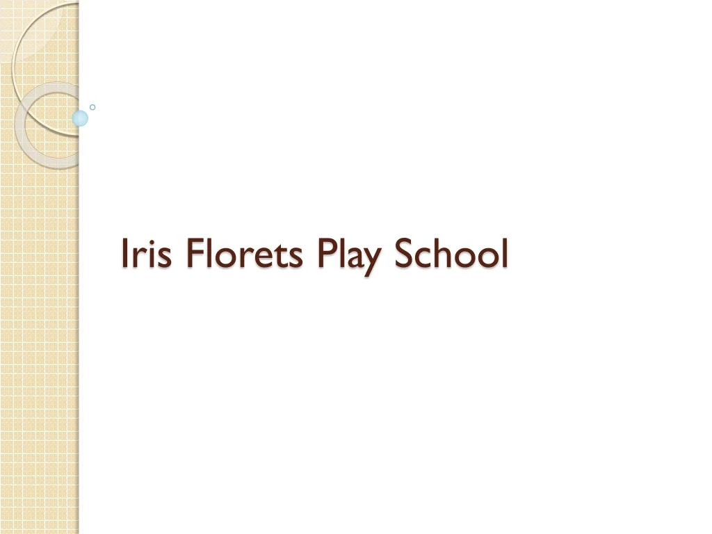 iris florets play school