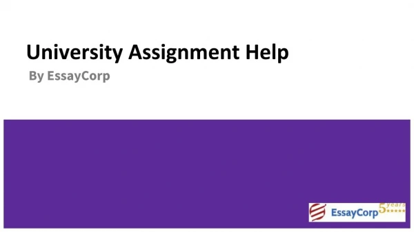 EssayCorp Providing Best University Assignment Help