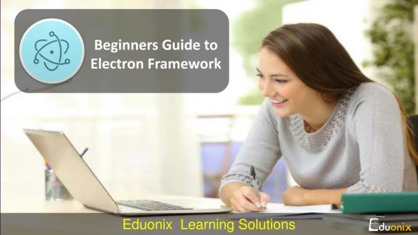 Free beginners guide to electron framework.