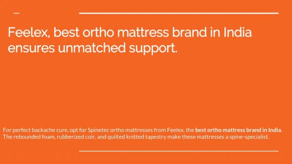 Feelex, Best Ortho Mattress Brand in India Ensures Unmatched Support