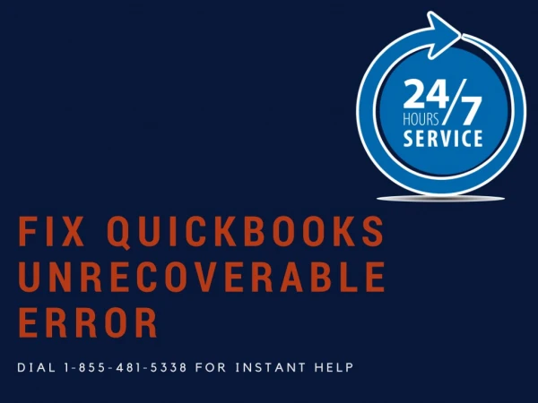 Troubleshoot Quickbooks Unrecoverable Error