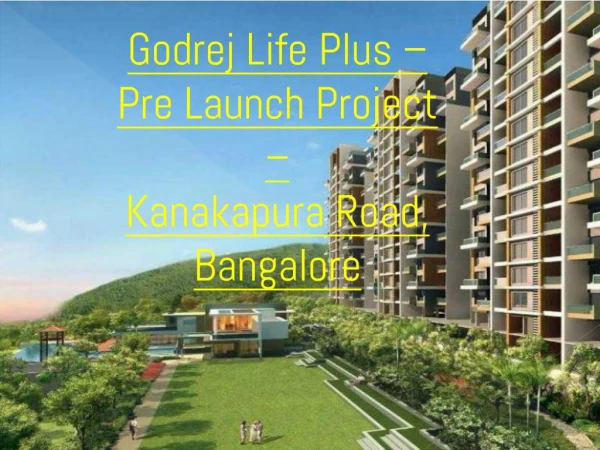 Godrej Life kanakapura Road, Price, Location - New Project