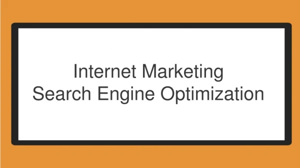 Internet Marketing - Search Engine Optimization