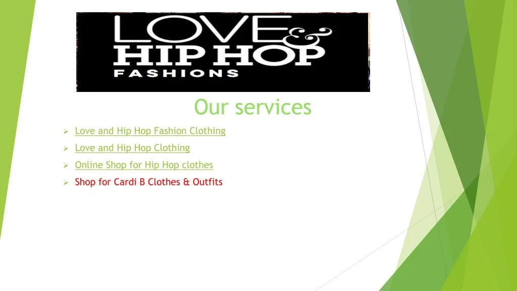 our services love and hip hop fashion clothing