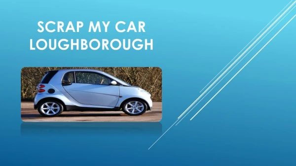 Scrap My Car Loughborough
