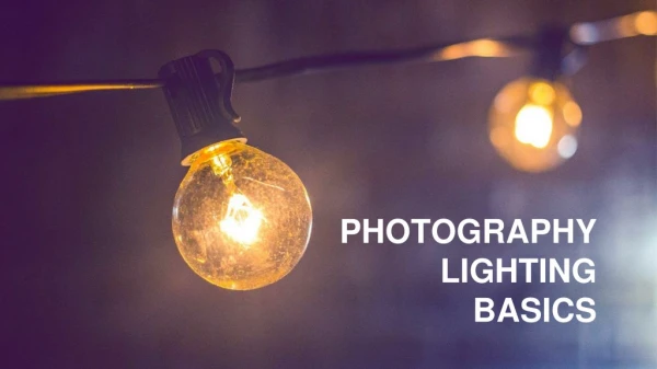 Photography Lighting Basics