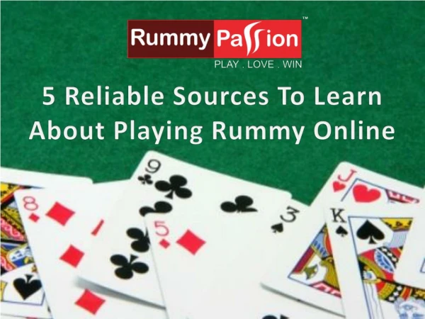 5 Reliable Sources To Learn About Playing Rummy Online